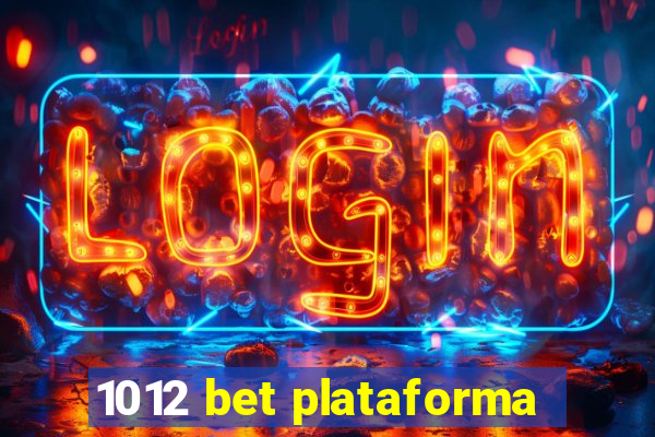 1012 bet plataforma